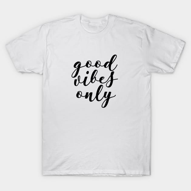 Good vibes only T-Shirt by LemonBox